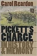 Pickett's Charge in History and Memory