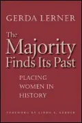 The Majority Finds Its Past: Placing Women in History