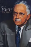 Walter White: Mr. NAACP