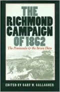 The Richmond Campaign of 1862: The Peninsula and the Seven Days