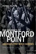 The Marines of Montford Point: America's First Black Marines