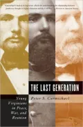 The Last Generation: Young Virginians in Peace, War, and Reunion