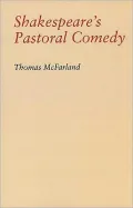 Shakespeare's Pastoral Comedy