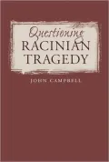 Questioning Racinian Tragedy