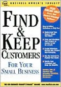 Find and Keep Customers for Your Small Business
