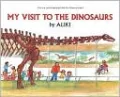My Visit To The Dinosaurs (Turtleback School & Library Binding Edition)