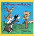 The Bremen-Town Musicians