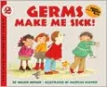 Germs Make Me Sick! (Turtleback School & Library Binding Edition)