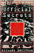 Official Secrets: What the Nazis Planned, What the British and Americans Knew