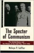 The Specter of Communism: The United States and the Origins of the Cold War, 1917-1953