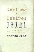 Devices and Desires
