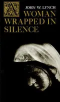 A Woman Wrapped in Silence