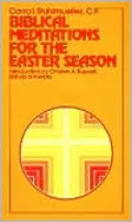 Biblical Meditations for the Easter Season