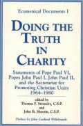 Doing the Truth in Charity: Statements of Popes Paul VI, John Paul I, John Paul II and the Secretariat for Promoting Christian Unity
