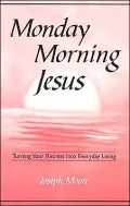 Monday Morning Jesus