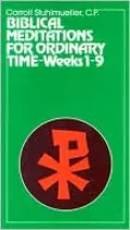 Biblical Meditations for Ordinary Time: Weeks 1-9