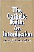 The Catholic Faith: An Introduction