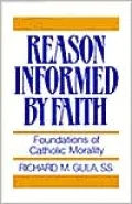 Reason Informed by Faith: Foundations of Christian Morality