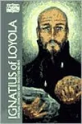 Ignatius of Loyola: The Spiritual Exercises and Selected Works