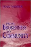 From Brokenness to Community