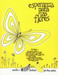 Esperanza Para Las Flores: Hope for the Flowers