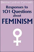 Responses to One Hundred One Questions about Feminism