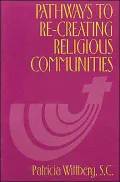 Pathways to Re-Creating Religious Communities
