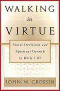 Walking in virtue