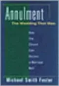 Annulment: How the Church Can Declare a Marriage Null: The Wedding that Was