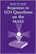 Responses to 101 Questions on the Mass