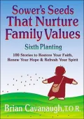 Sower's Seeds That Nurture Family Values : Sixth Planting