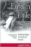 Faith in Exile: Seeking Hope in Times of Doubt