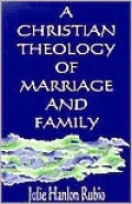 A Christian Theology of Marriage and Family