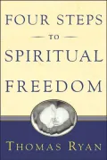 Four Steps to Spiritual Freedom