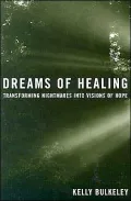 Dreams of Healing: Transforming Nightmares into Visions of Hope