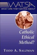 What Are They Saying about Catholic Ethical Method?