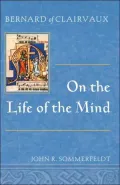 Bernard of Clairvaux on the Life of the Mind