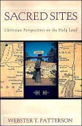 Sacred Sites: Christian Perspectives on the Holy Land