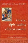 Bernard of Clairvaux on the Spirituality of Relationship
