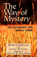 The Way of Mystery: The Eucharist and Moral Living