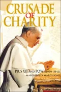 Crusade of Charity: Pius XII and POWs (1939-1945)