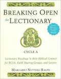 Breaking Open the Lectionary: Lectionary Readings in their Biblical Context for RCIA, Faith Sharing Groups and Lectors - Cycle A