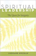 Spiritual Leadership: The Quest for Integrity