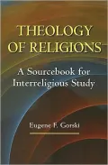 Theology of Religions: A Sourcebook for Interreligious Study