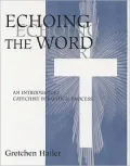 Echoing the Word: An Introductory Catechist Formation Process