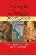 Synoptic Gospels Set Free: Preaching without Anti-Semitism
