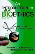 An Introduction to Bioethics: Fourth Edition - Revised and Updated