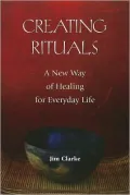 Creating Rituals: A New Way of Healing of Everyday Life