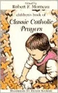 Children's Book of Classic Catholic Prayers