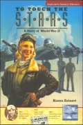 To Touch the Stars : A Story of World War II